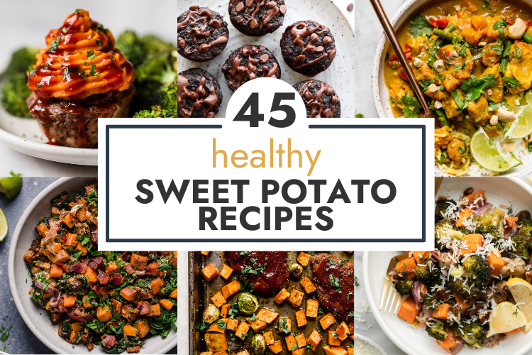 Collage of healthy sweet potato recipes with text overlay for 45 healthy sweet potato recipes